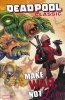 DEADPOOL CLASSIC VOL 19 MAKE WAR NOT LOVE TP [9781302907709]